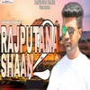 About Rajputana Shaan 2 Song
